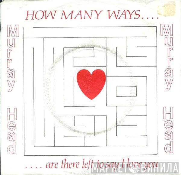 Murray Head - How Many Ways