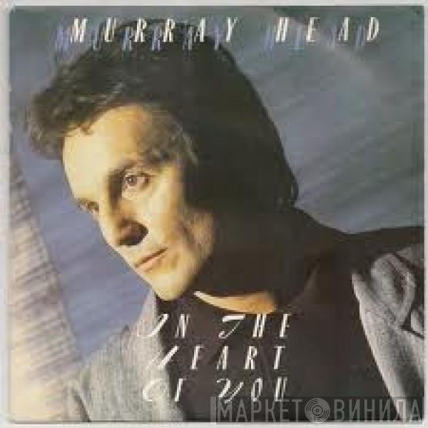 Murray Head - In The Heart Of You