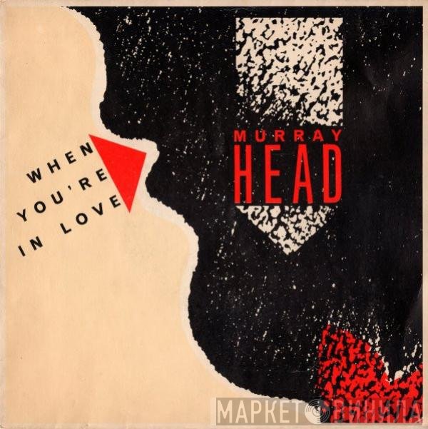 Murray Head  - When You're In Love