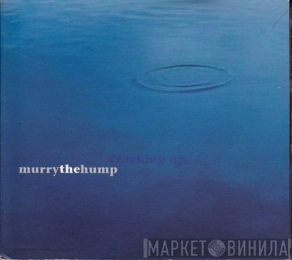 Murry The Hump - Cracking Up