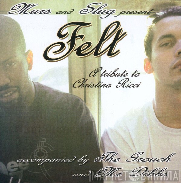 Murs & Slug Present Felt   - A Tribute To Christina Ricci