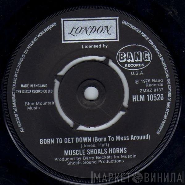 Muscle Shoals Horns - Born To Get Down (Born To Mess Around)