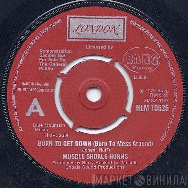 Muscle Shoals Horns - Born To Get Down (Born To Mess Around)