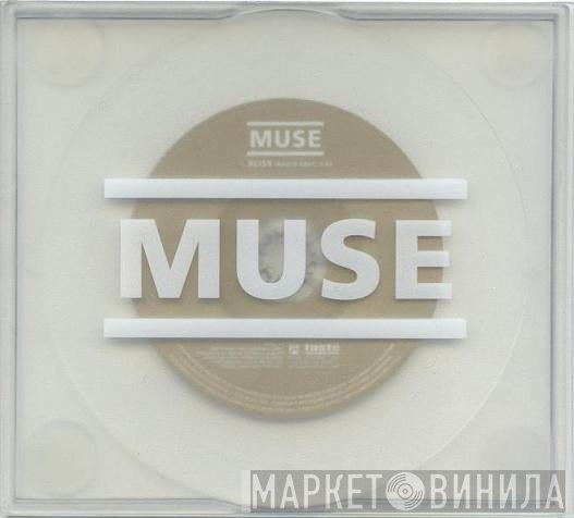 Muse - Bliss
