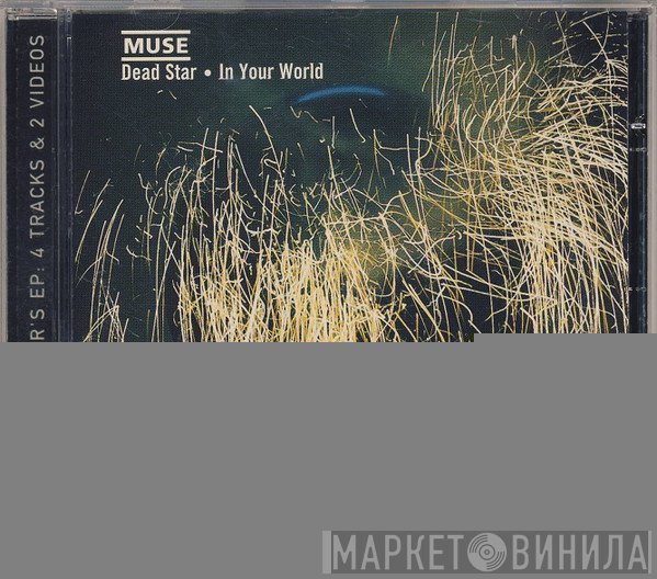 Muse  - Dead Star • In Your World