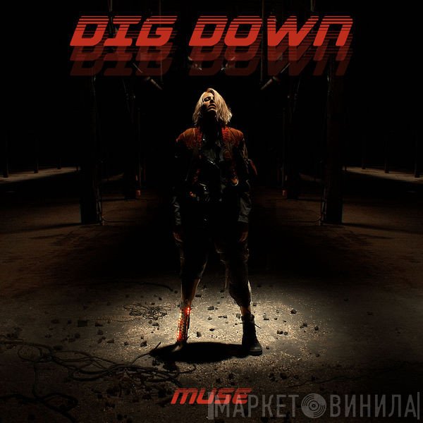 Muse  - Dig Down