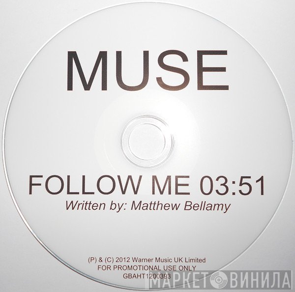 Muse  - Follow Me