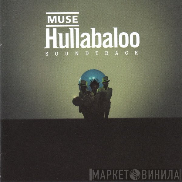Muse  - Hullabaloo Soundtrack