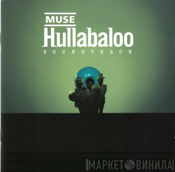 Muse - Hullabaloo Soundtrack