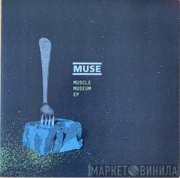 Muse - Muscle Museum EP