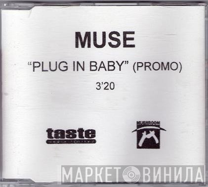 Muse  - Plug In Baby