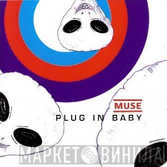 Muse  - Plug In Baby