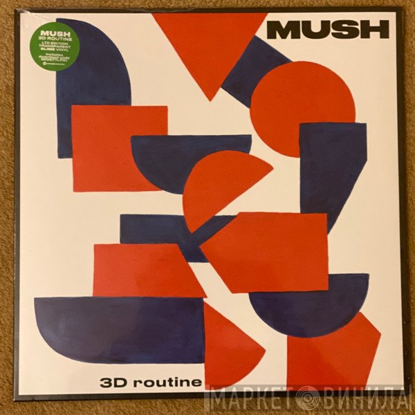 Mush   - 3D Routine
