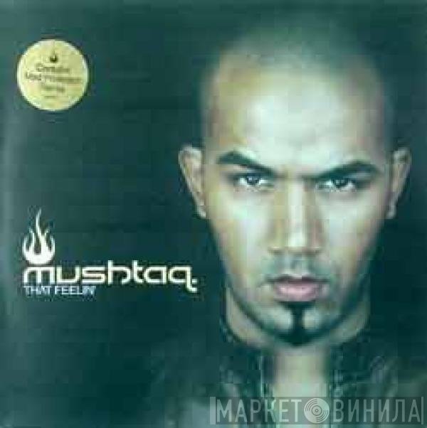 Mushtaq  - That Feelin'