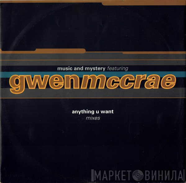 Music & Mystery Featuring Gwen McCrae  - Anything U Want (Mixes)