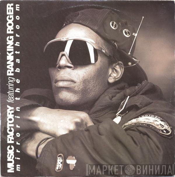 Music Factory Featuring Ranking Roger  - Mirror In The Bathroom