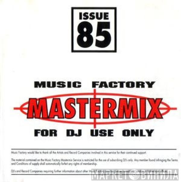  - Music Factory Mastermix - Issue 85