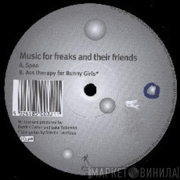 Music For Freaks - Spoo / Ass Therapy For Bunny Girls