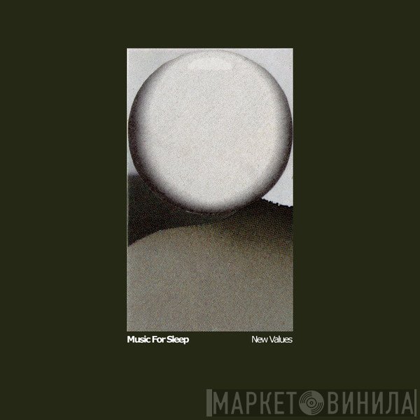 Music For Sleep  - New Values