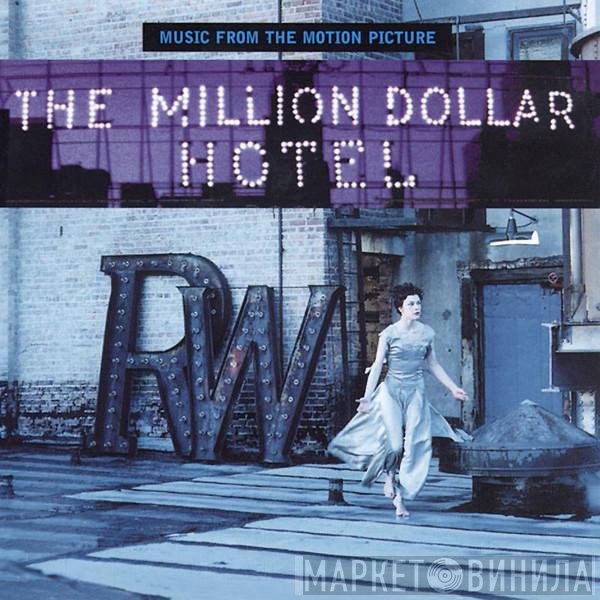  - Music From The Motion Picture : The Million Dollar Hotel
