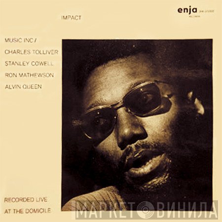 Music Inc / Charles Tolliver, Stanley Cowell, Ron Mathewson, Alvin Queen  - Impact