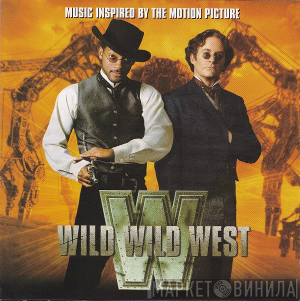 - Music Inspired By The Motion Picture Wild Wild West