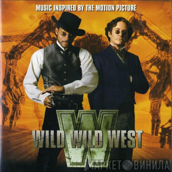  - Music Inspired By The Motion Picture Wild Wild West