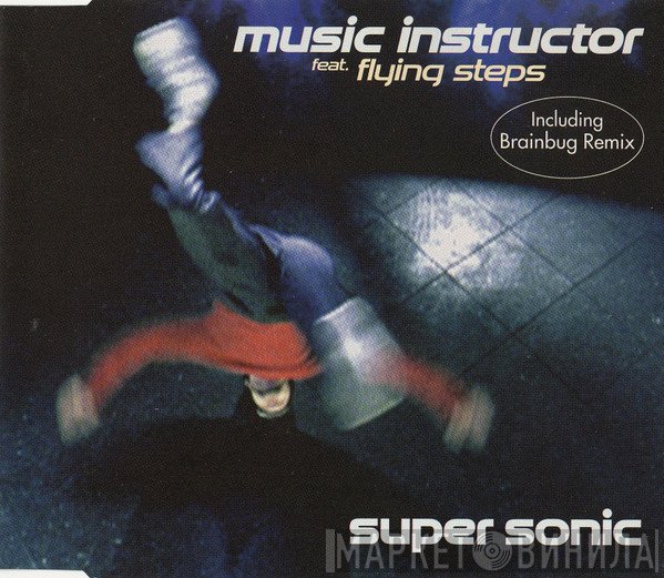 Music Instructor Feat. Flying Steps  - Super Sonic