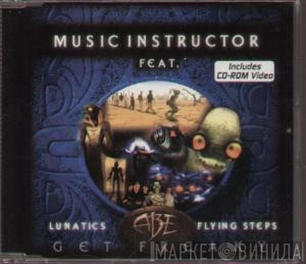 Music Instructor Feat. Lunatics , Abe , Flying Steps  - Get Freaky