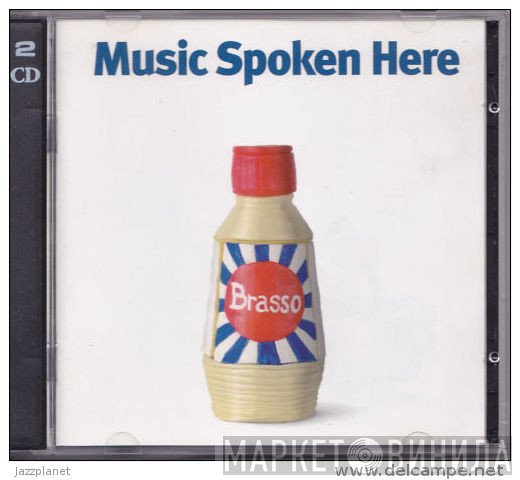 Music Spoken Here - Brasso