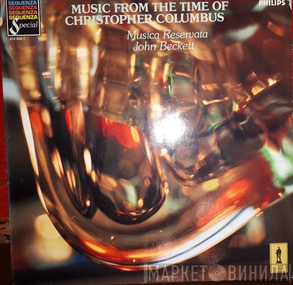 Musica Reservata, John Beckett - Music From The Time Of Christopher Columbus