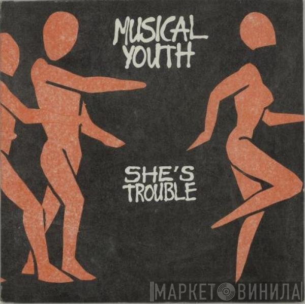 Musical Youth - She's Trouble