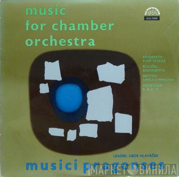 Musici Pragenses - Music For Chamber Orchestra