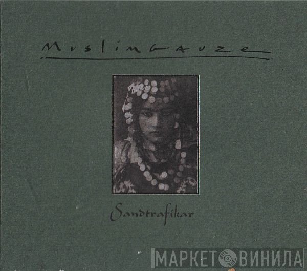 Muslimgauze  - Sandtrafikar