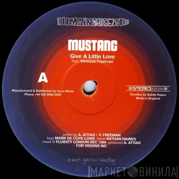 Mustang, Vanessa Freeman - Give A Little Love