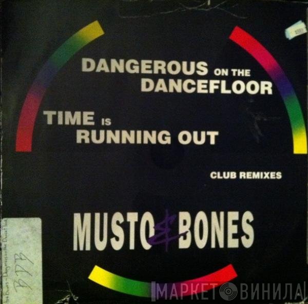 Musto &amp; Bones - Dangerous On The Dancefloor