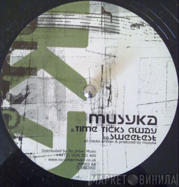 Musyka - Time Ticks Away / Sweetest