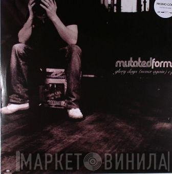 Mutated Forms - Glory Days (Never Again) EP