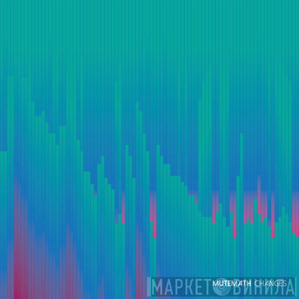 Mutemath  - Changes