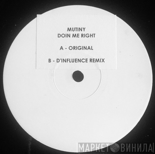 Mutiny - Doin' Me Right