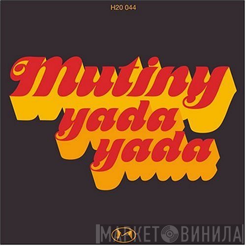 Mutiny  - Yada Yada