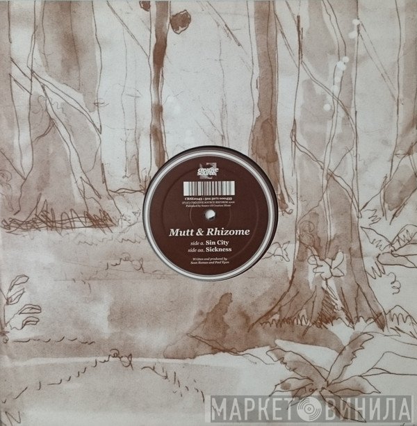 Mutt, Rhizome  - Sin City / Sickness