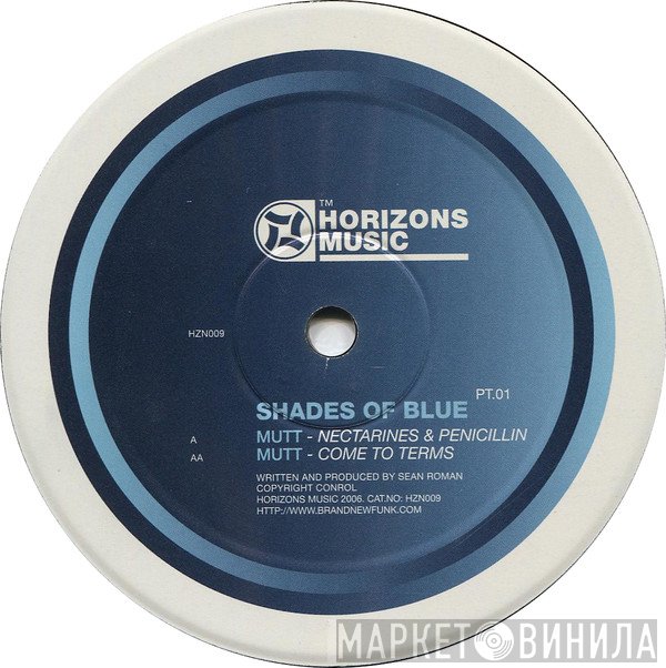 Mutt - Shades Of Blue PT.01
