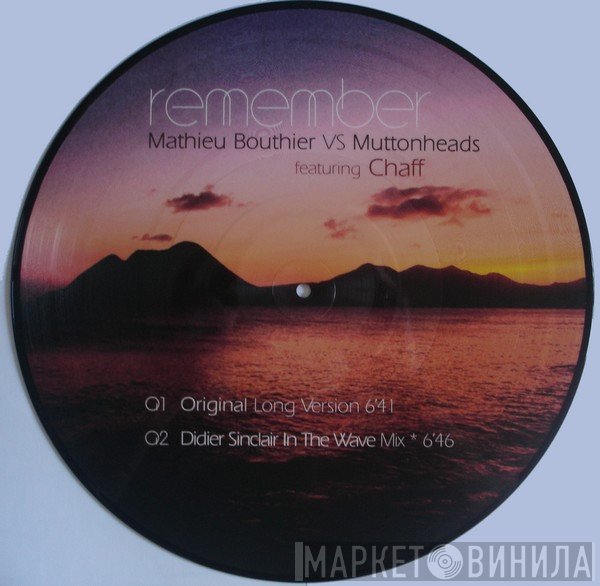 Muttonheads, Mathieu Bouthier, Chaff - Remember