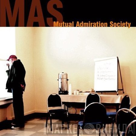 Mutual Admiration Society - Mutual Admiration Society