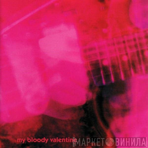 My Bloody Valentine  - Loveless