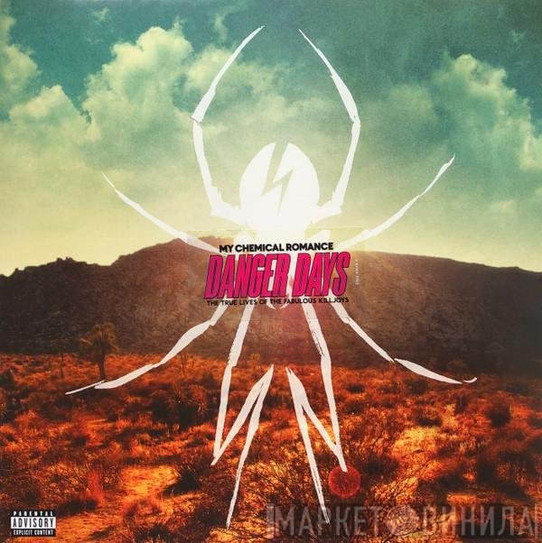 My Chemical Romance - Danger Days: The True Lives Of The Fabulous Killjoys