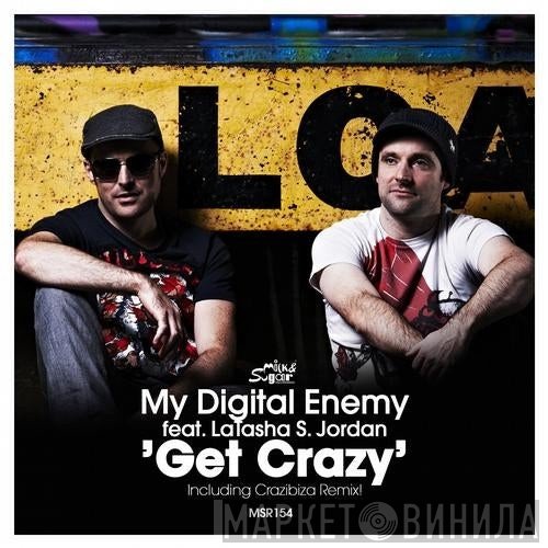 My Digital Enemy  - Get Crazy