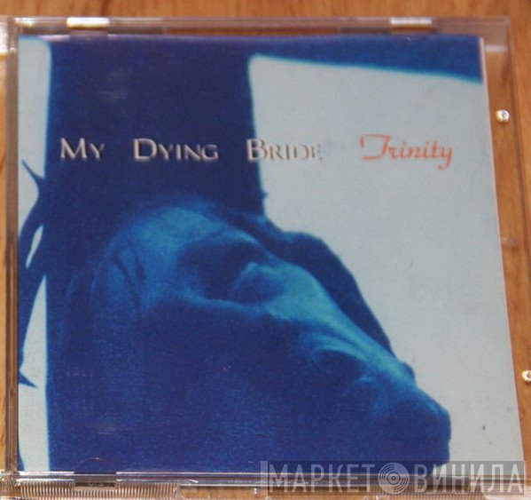 My Dying Bride  - Trinity