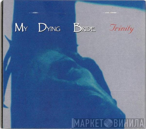 My Dying Bride  - Trinity